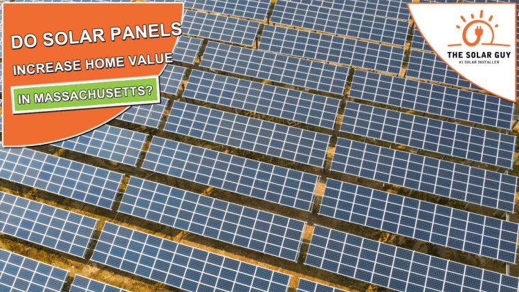 Do Solar Panels Increase Home Value in Massachusetts